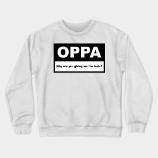 OPPA! Crewneck Sweatshirt